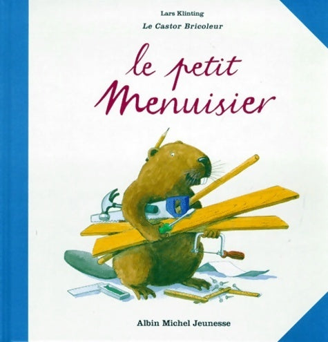 Livrenpoche : Le petit menuisier - Lars Klinting - Livre