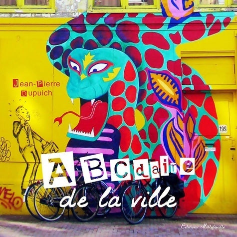 Livrenpoche : Abécédaire de la ville - Jean-Pierre Dupuich - Livre