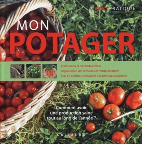 Livrenpoche : Mon potager - Domenico Cattaneo Vicini - Livre