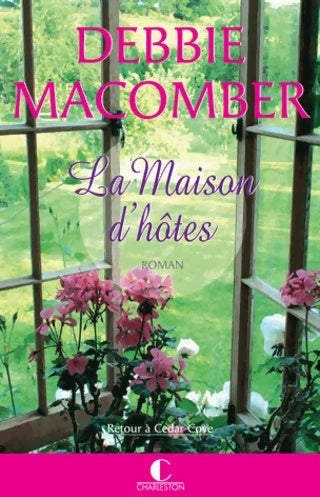 Livrenpoche : La maison d'hôtes - Debbie Macomber - Livre