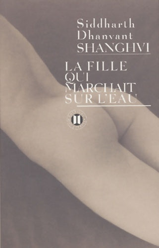 Livrenpoche : La fille qui marchait sur l'eau - Siddarth Dhanvant Shanghvi - Livre