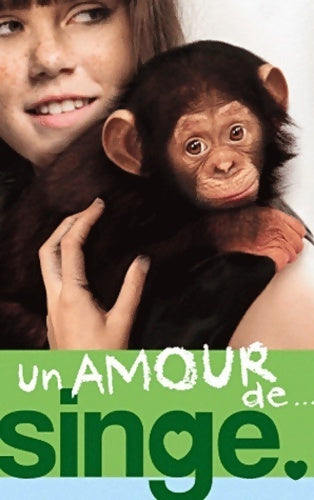 Livrenpoche : Un amour de... Tome II : Un amour de singe - Lucy Courtenay - Livre