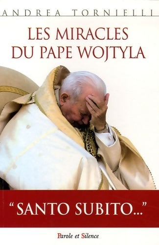 Livrenpoche : Les miracles du pape Wojtyla - Andrea Tornielli - Livre