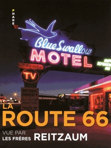 Livrenpoche : La route 66 vue par les frères Reitzaum - Frédéric Reitzaum - Livre