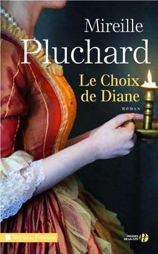 Livrenpoche : Le choix de Diane - Mireille Pluchard - Livre