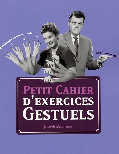 Petit cahier d'exercices gestuel - Joseph Messinger - Livre