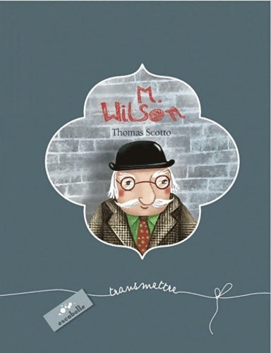 Livrenpoche : M. Wilson - Thomas Scotto - Livre