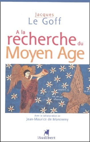 Livrenpoche : A la recherche du Moyen Age - Jacques Le Goff - Livre