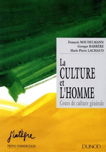Livrenpoche : La culture et l'homme. Cours de culture générale - François Noudelmann - Livre