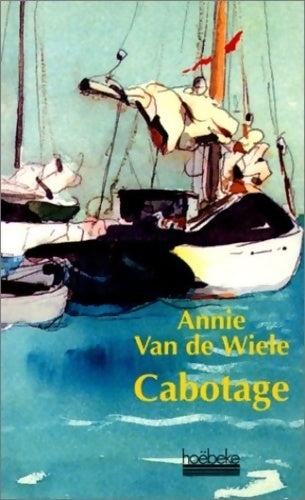 Livrenpoche : Cabotage - Annie Van de Wiele - Livre