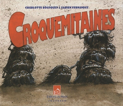 Livrenpoche : Croquemitaines - Charlotte Bousquet - Livre