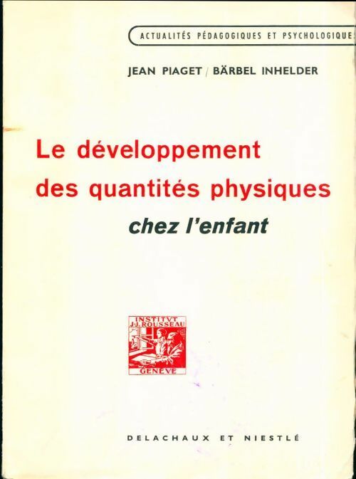 Livrenpoche : Le développement des qualités physiques chez l'enfant - Jean Piaget - Livre