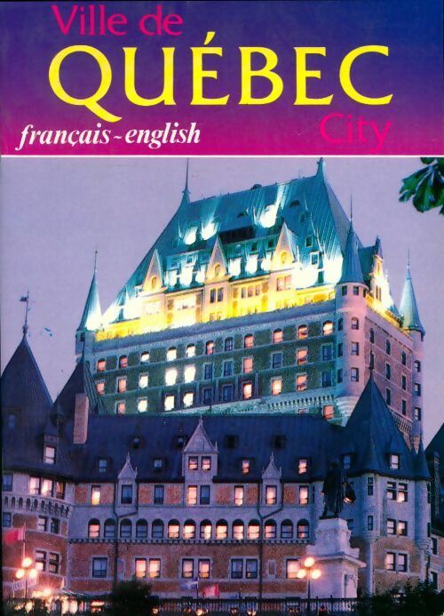 Livrenpoche : Ville de Québec city - Collectif - Livre