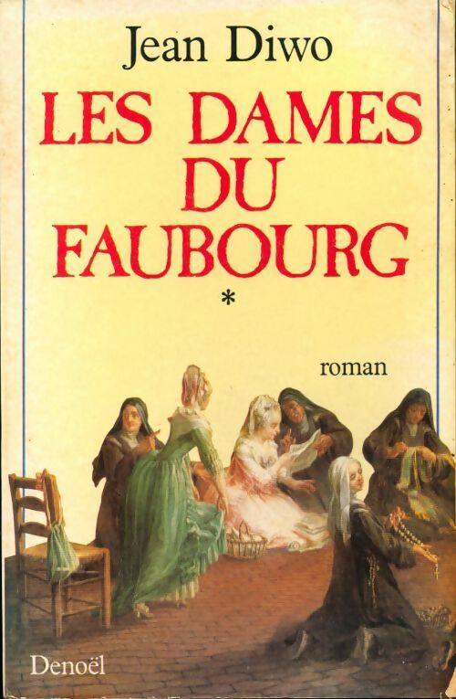 Livrenpoche : Les dames du faubourg - Jean Diwo - Livre