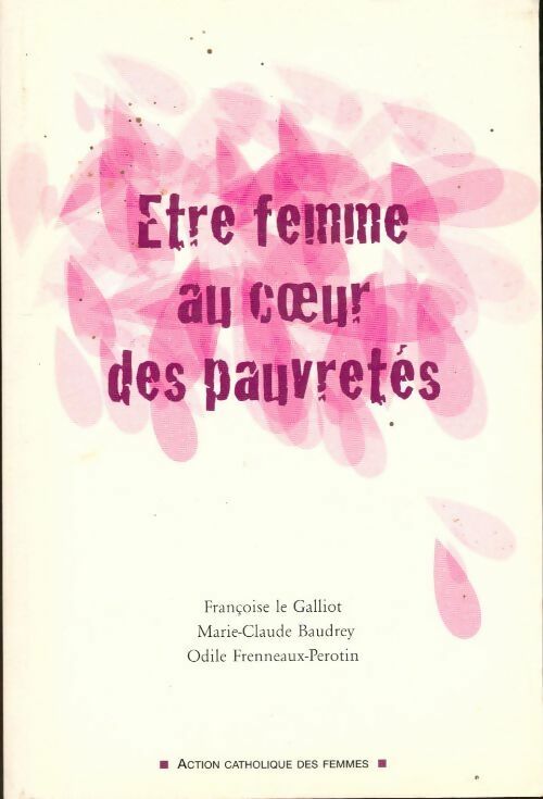 Livrenpoche : Etre femme au coeur des pauvretés - Françoise Le Galliot - Livre