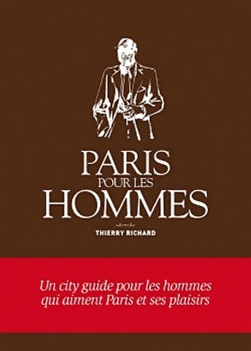 Livrenpoche : Paris pour les hommes - Thierry Richard - Livre