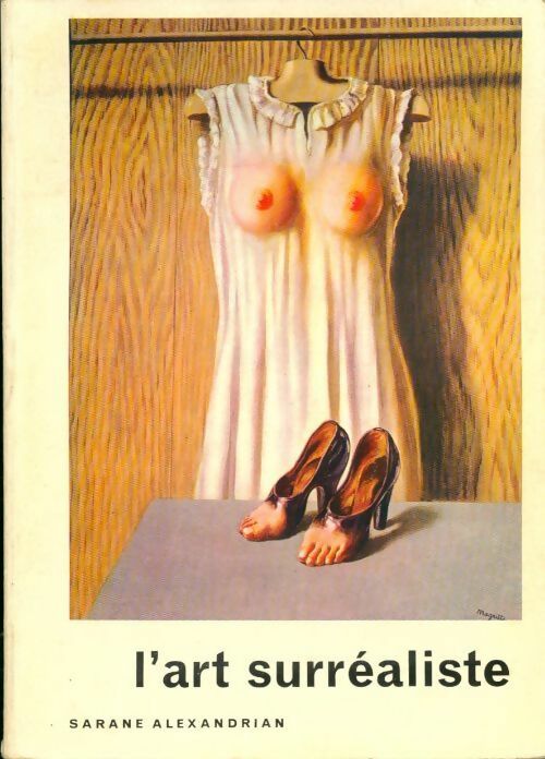 L'art surréaliste - Sarane Alexandrian - Livre