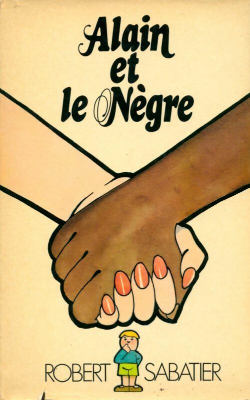 Livrenpoche : Alain et le nègre - Robert Sabatier - Livre