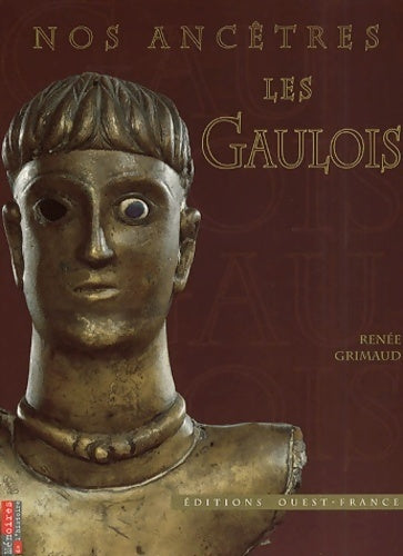 Livrenpoche : Nos ancêtres les gaulois - Renée Grimaud - Livre