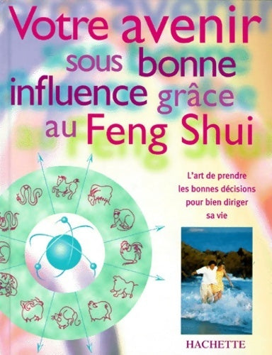 Livrenpoche : Votre avenir sous bonne influence grâce au feng shui - Simon Brown - Livre