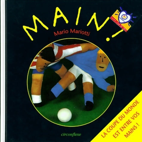 Livrenpoche : Main ! - Mariotti Mario - Livre