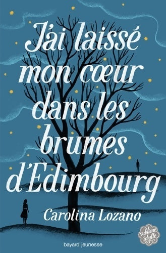 Livrenpoche : J'ai laissé mon coeur dans les brumes d'Edimbourg - Carolina Lozano - Livre