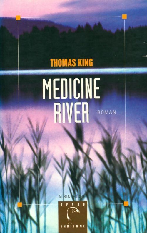 Medicine River - Thomas King - Livre