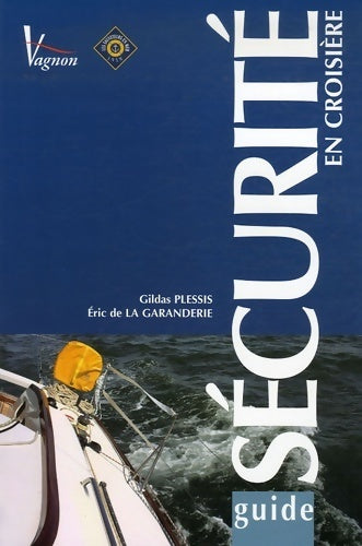 Livrenpoche : Guide Vagnon de la sécurité en croisière - Gildas Plessis - Livre