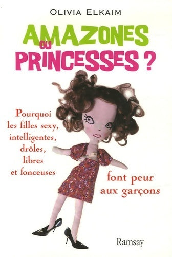 Amazones ou princesses ? - Olivia Elkaim -  Ramsay GF - Livre