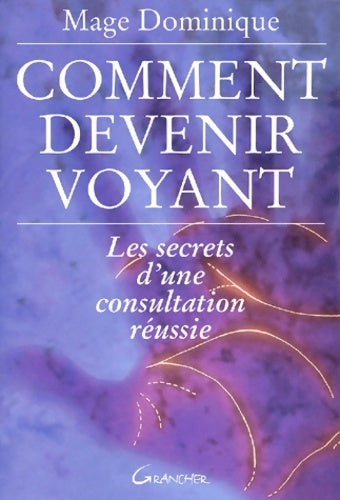 Livrenpoche : Comment devenir voyant - Mage Dominique - Livre