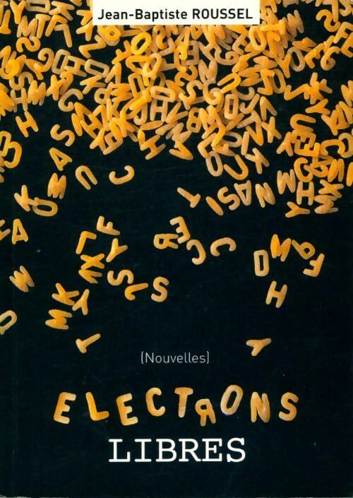 Livrenpoche : Libres - Jean-Baptiste Roussel - Livre