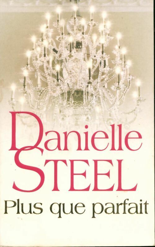 Livrenpoche : Plus que parfait - Danielle Steel - Livre