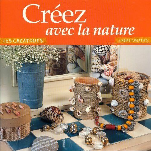 Livrenpoche : Créez avec la nature - Collectif - Livre