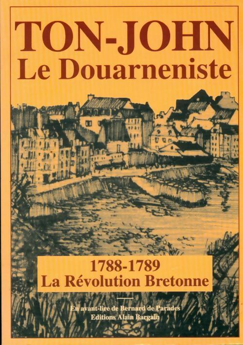 Ton-John le Douarneniste - Georges Le Merdy -  Bargain GF - Livre