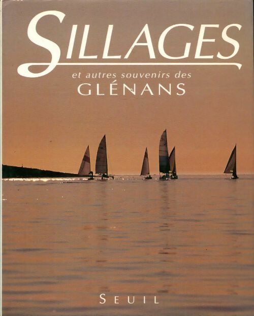 Livrenpoche : Sillages et autres souvenirs des Glénans - Collectif - Livre