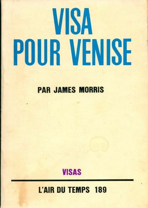 Livrenpoche : Visa pour Venise - James Morris - Livre