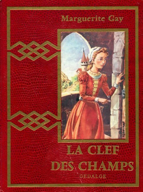 Livrenpoche : La clef des champs - Marguerite Gay - Livre