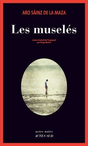 Livrenpoche : Les muselés - Aro Sainz De La Maza - Livre