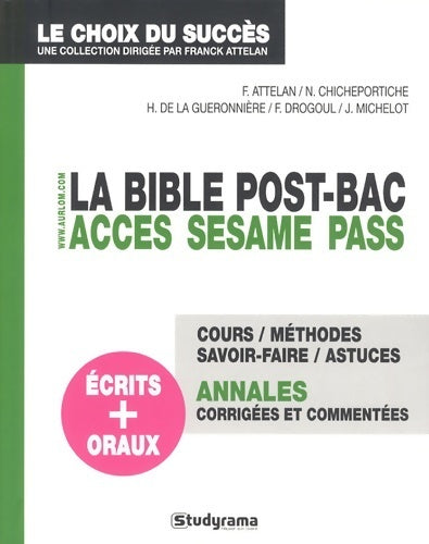 Livrenpoche : La bible post-bac. Accès sesame pass - Franck Attelan - Livre