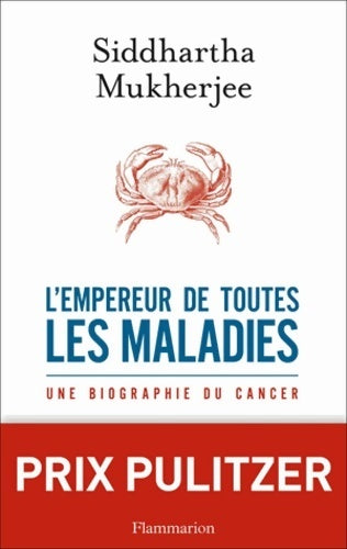 Livrenpoche : L'empereur de toutes les maladies. Une biographie du cancer - Siddhartha Mukherjee - Livre