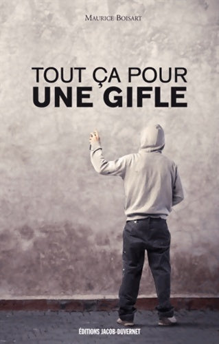 Livrenpoche : Tout ca pour une gifle - Maurice Boisart - Livre