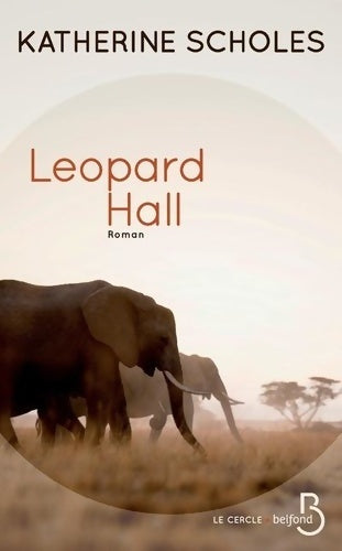 Livrenpoche : Leopard Hall - Katherine Scholes - Livre