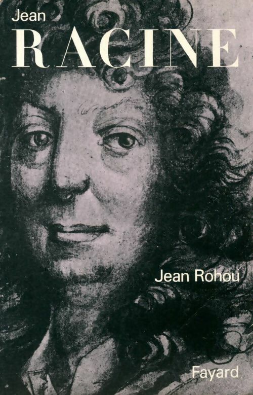 Livrenpoche : Jean Racine - Jean Rohou - Livre