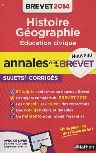 Livrenpoche : Histoire géographie éducation civique brevet, sujets & corrigés 2014 - Collectif - Livre