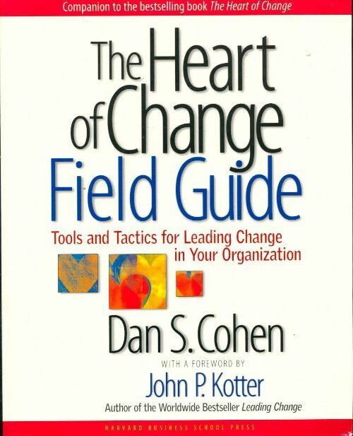 Livrenpoche : The heart of change field guide - Dan S. Cohen - Livre
