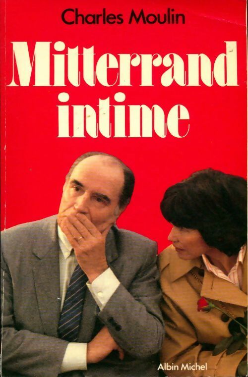 Livrenpoche : Mitterrand intime - Charles Moulin - Livre