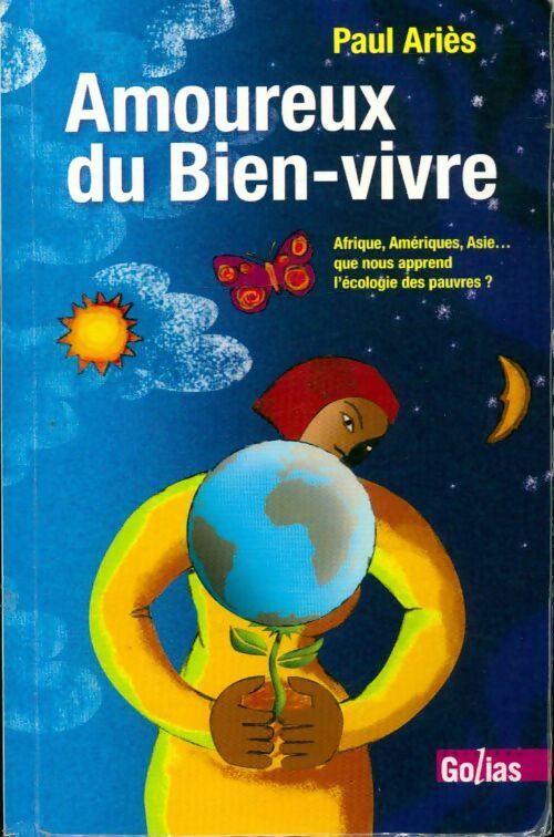 Livrenpoche : Amoureux du bien-vivre - Paul Ariès - Livre