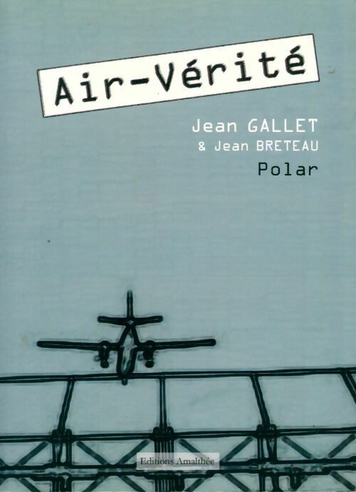 Livrenpoche : Air-vérité - Jean Breteau, Jean Gallet - Livre