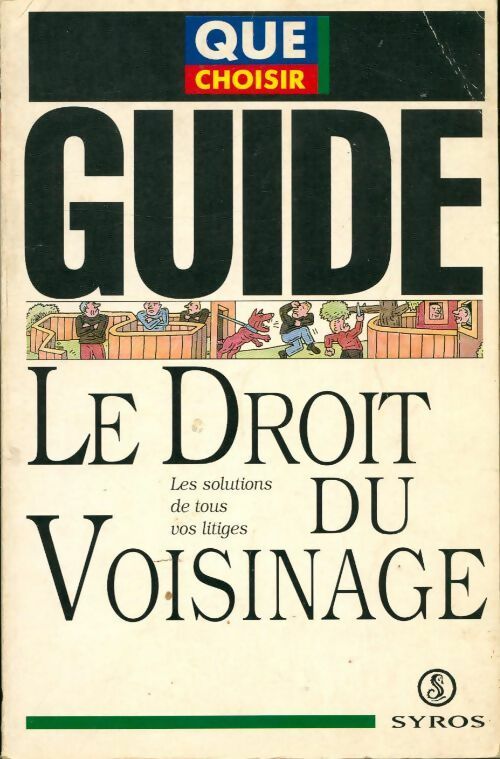 Livrenpoche : Le droit du voisinage. Les solutions de tous vos litiges - Collectif - Livre