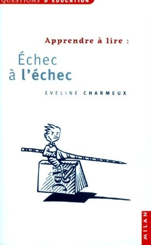 Livrenpoche : Apprendre à lire : échec à l'échec - Eveline Charmeux - Livre